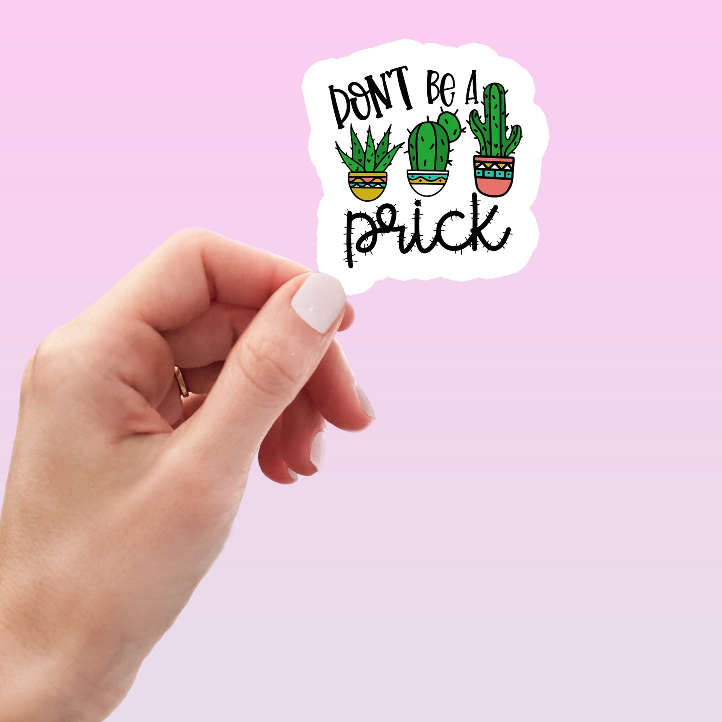 Don't Be a Prick Funny Sticker-sticker-Crimson and Clover Studio