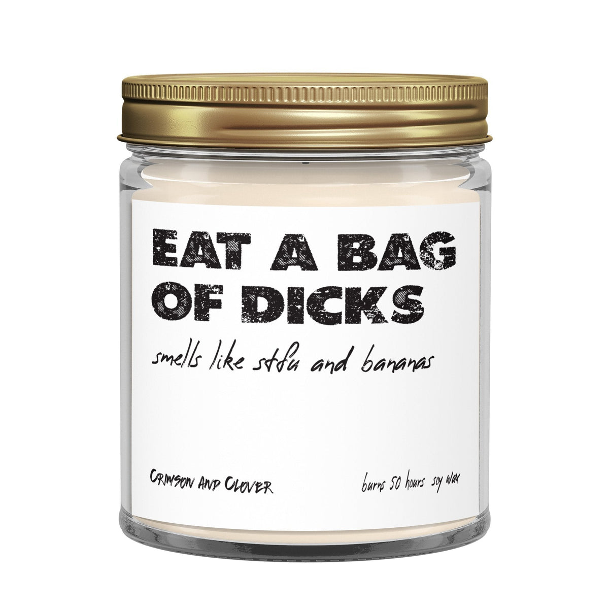 Funny Candle Eat a Bag of D*cks Banana Soy Candle