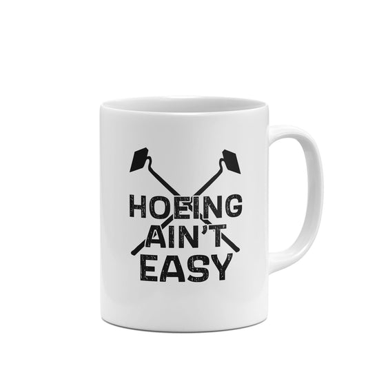 Hoeing Ain't Easy Funny Mug-Mugs-Crimson and Clover Studio