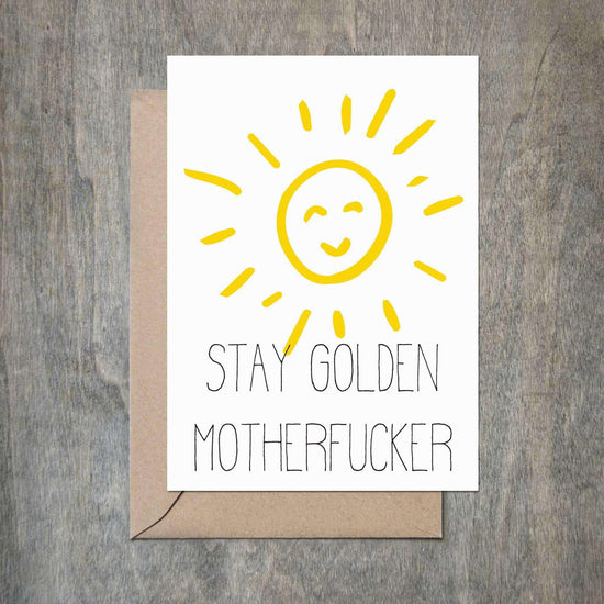 Stay Golden Motherfucker Funny Friendship Card-Friendship Cards-Crimson and Clover Studio