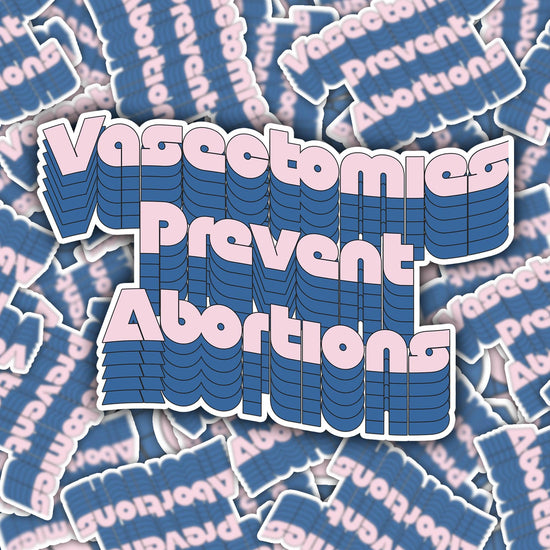 Vasectomies Prevent Abortions Funny Sticker-sticker-Crimson and Clover Studio