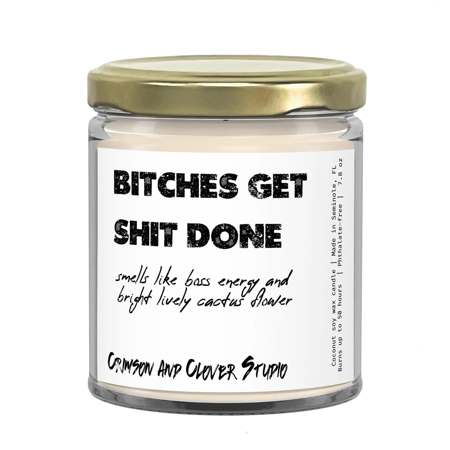 Bitches Get Shit Done funny candle