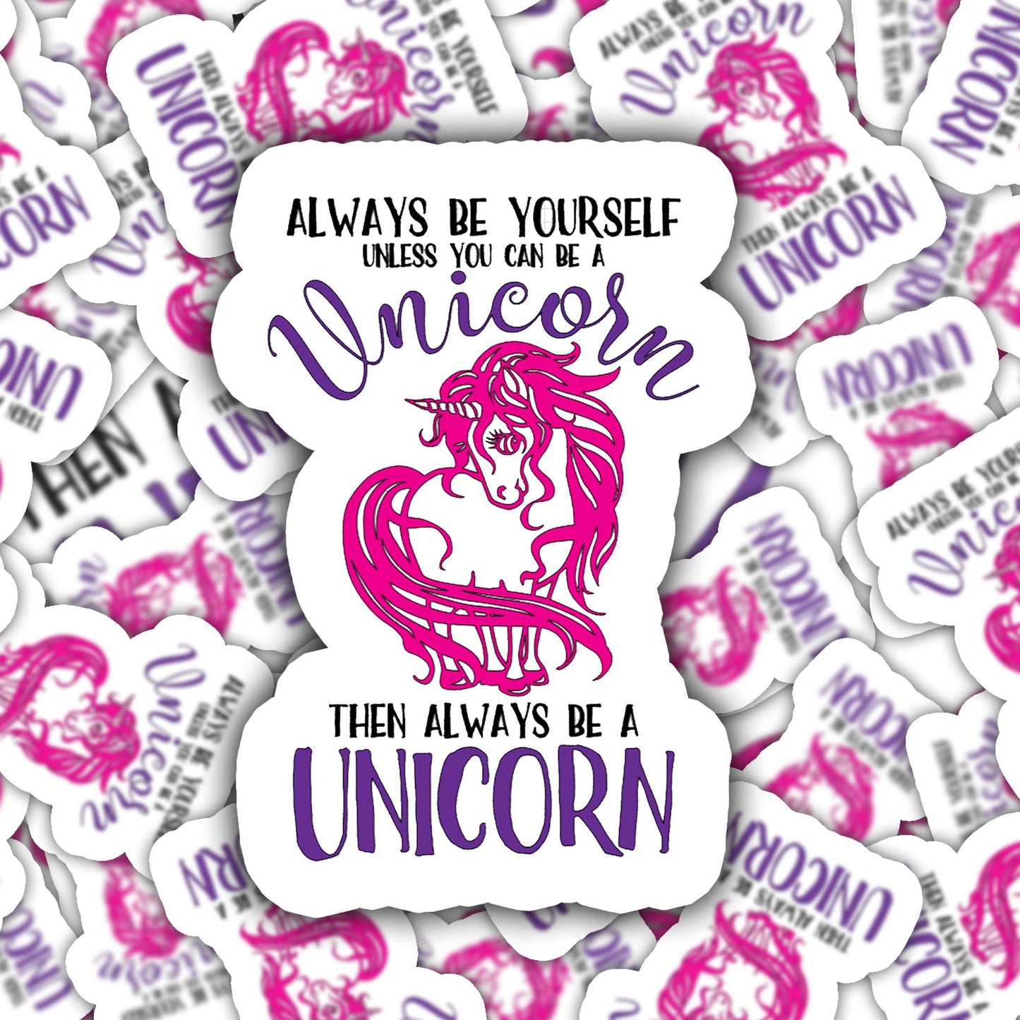 Always Be Yourself Unless You Can Be a Unicorn-sticker-Crimson and Clover Studio