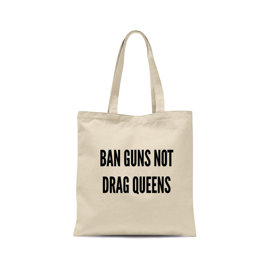 Ban G*ns Not Drag Queens Tote Bag-Totes-Crimson and Clover Studio