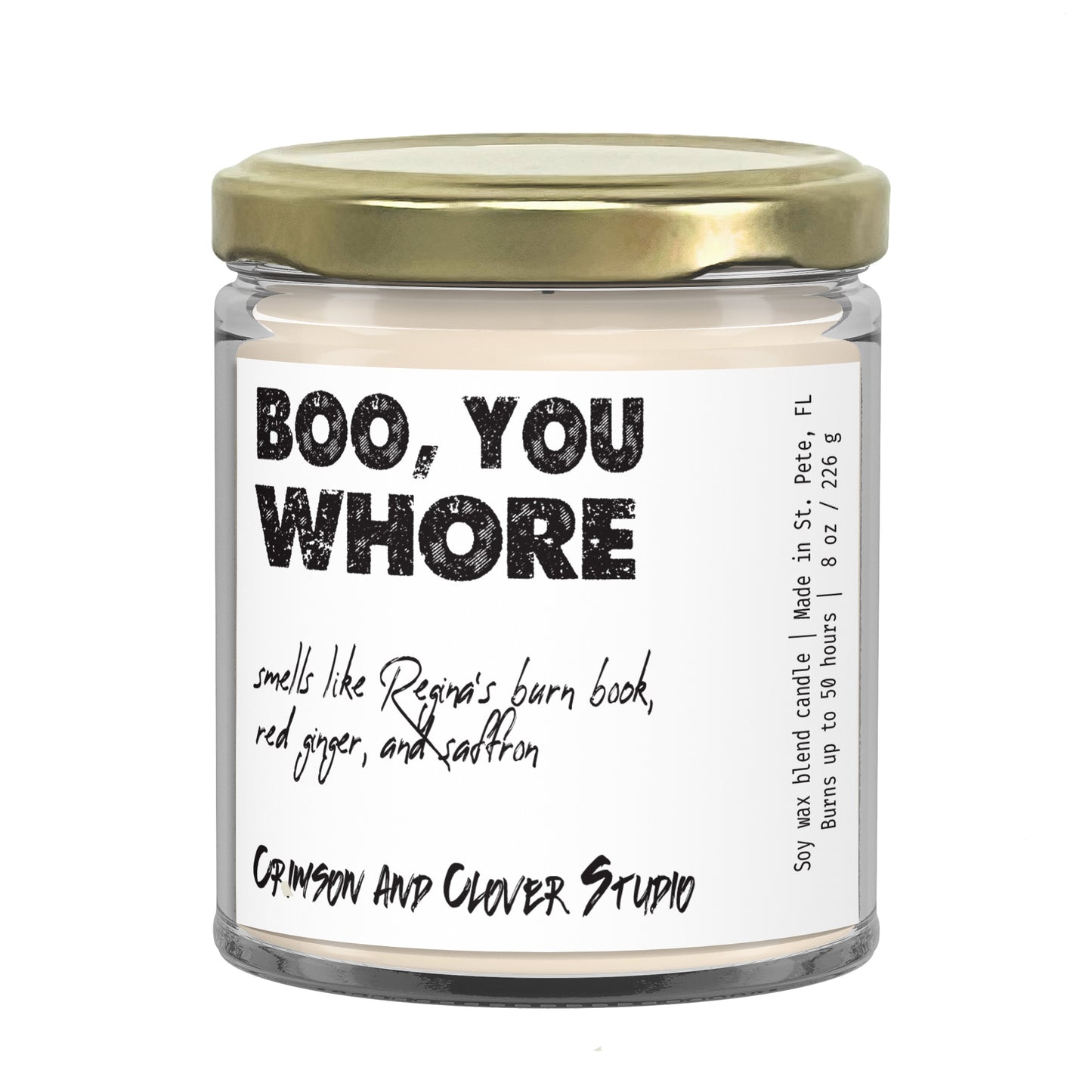Boo, You Whore Ginger Saffron Funny Candle Soy Candle-Candles-Crimson and Clover Studio