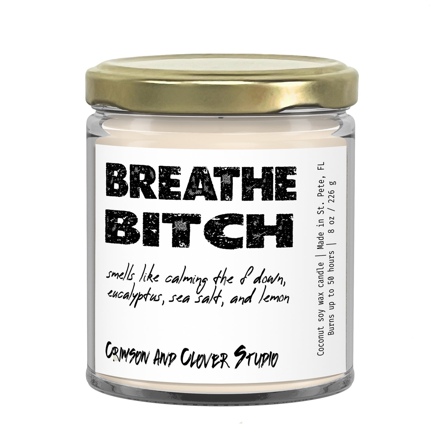 Breathe Bitch Funny Candle-Candles-Crimson and Clover Studio