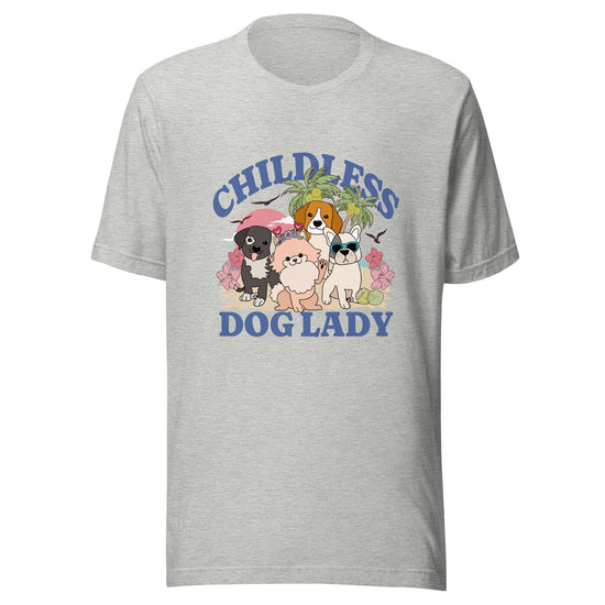 Childless Dog Lady Unisex Shirt-Tees-Crimson and Clover Studio