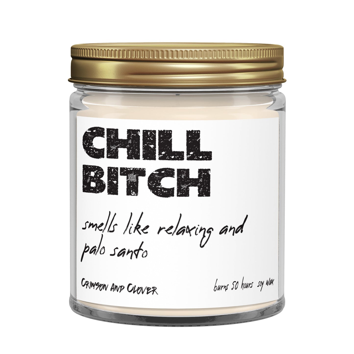 Chill Bitch Palo Santo Funny Candle-Candles-Crimson and Clover Studio