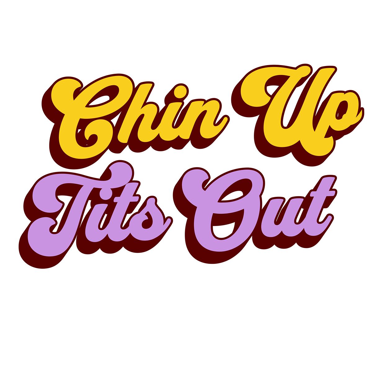 Chin Up Tits Out Funny Sticker-sticker-Crimson and Clover Studio