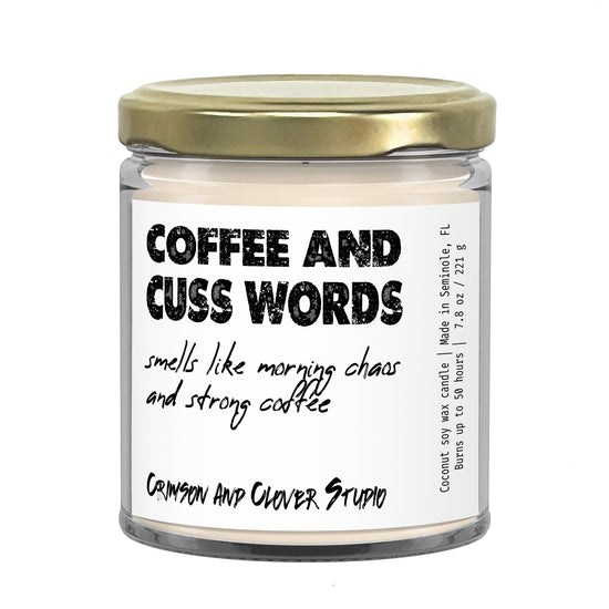 Coffee & Cuss Words Coffee Funny Soy Candle-Candles-Crimson and Clover Studio