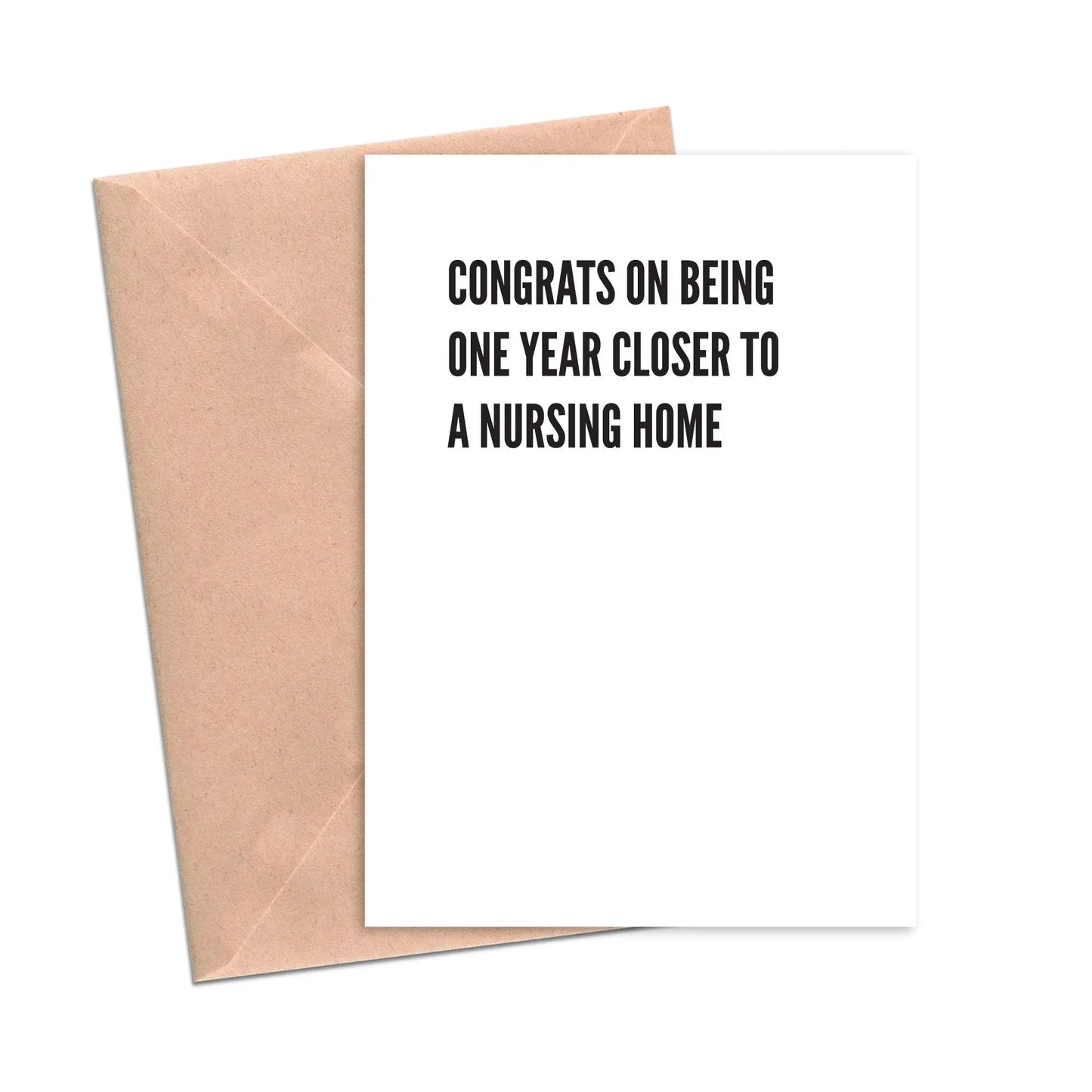 Congrats On Being One Year Closer to a Nursing Home Funny Card-Birthday-Crimson and Clover Studio