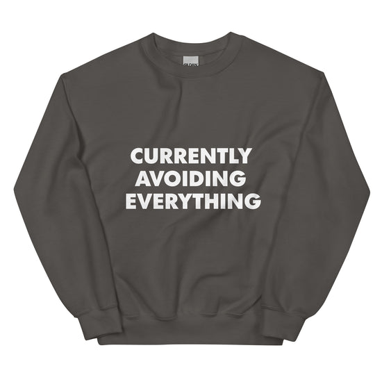 Currently Avoiding Everything Sweatshirt-sweatshirt-Crimson and Clover Studio