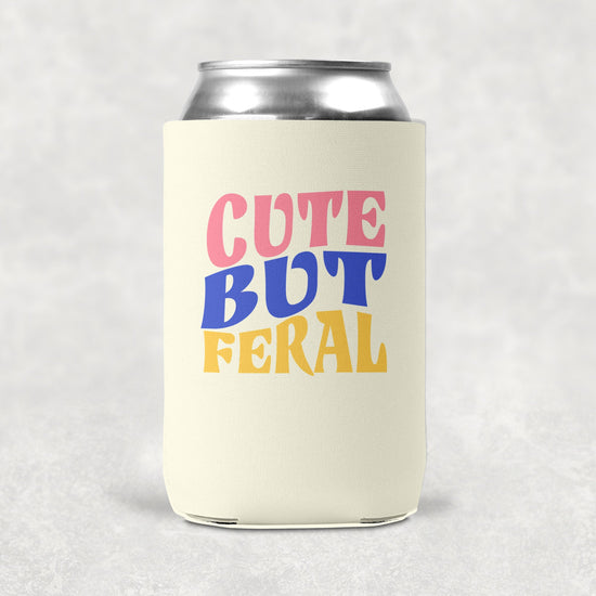 Cute But Feral Funny Koozie-Crimson and Clover Studio