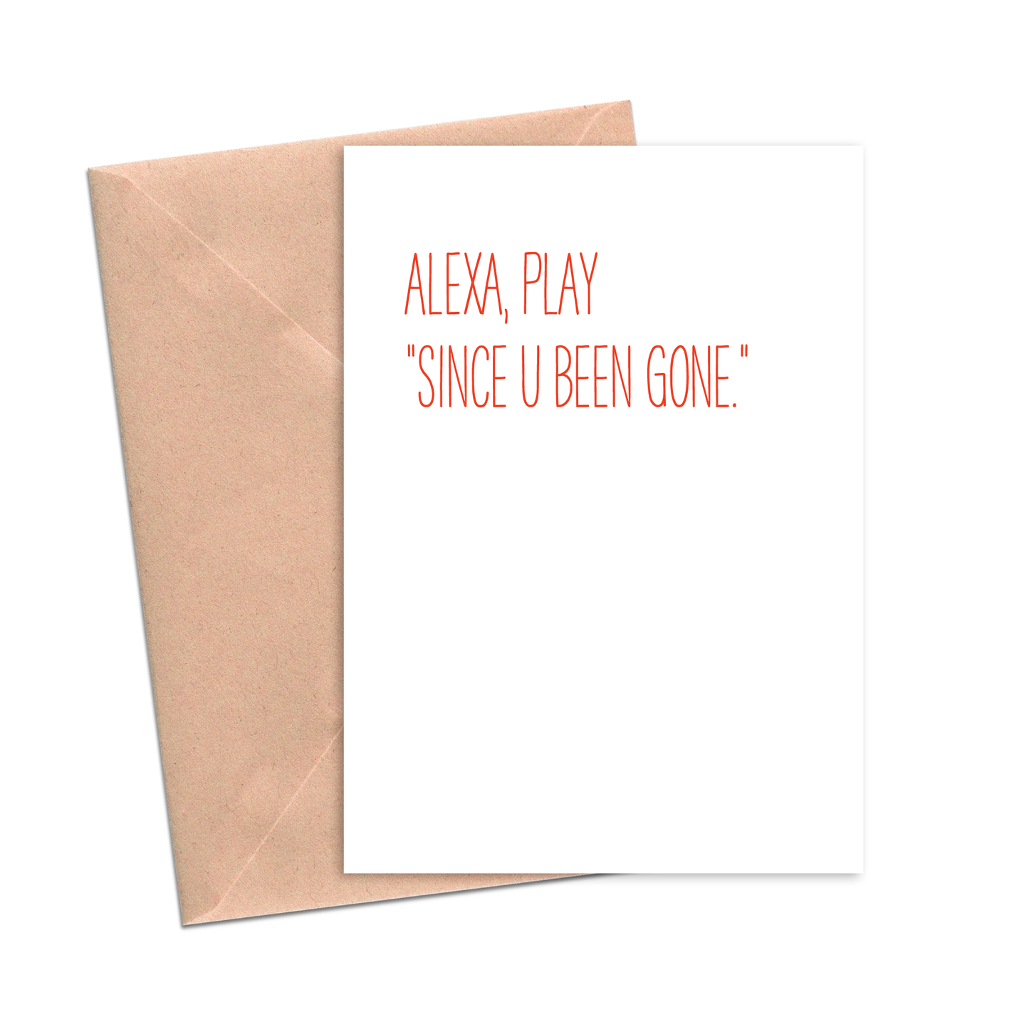 Since You've Been Gone Divorce Card