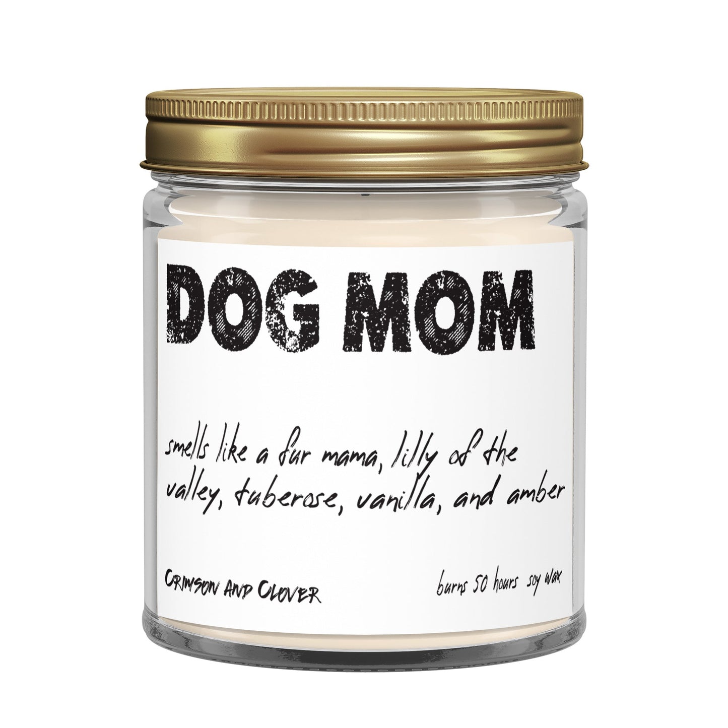 Dog Mom Tuberose Vanilla Funny Soy Candle-Candles-Crimson and Clover Studio