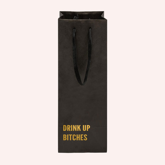 Drink Up Bitches Funny Wine Bag-wine bag-Crimson and Clover Studio