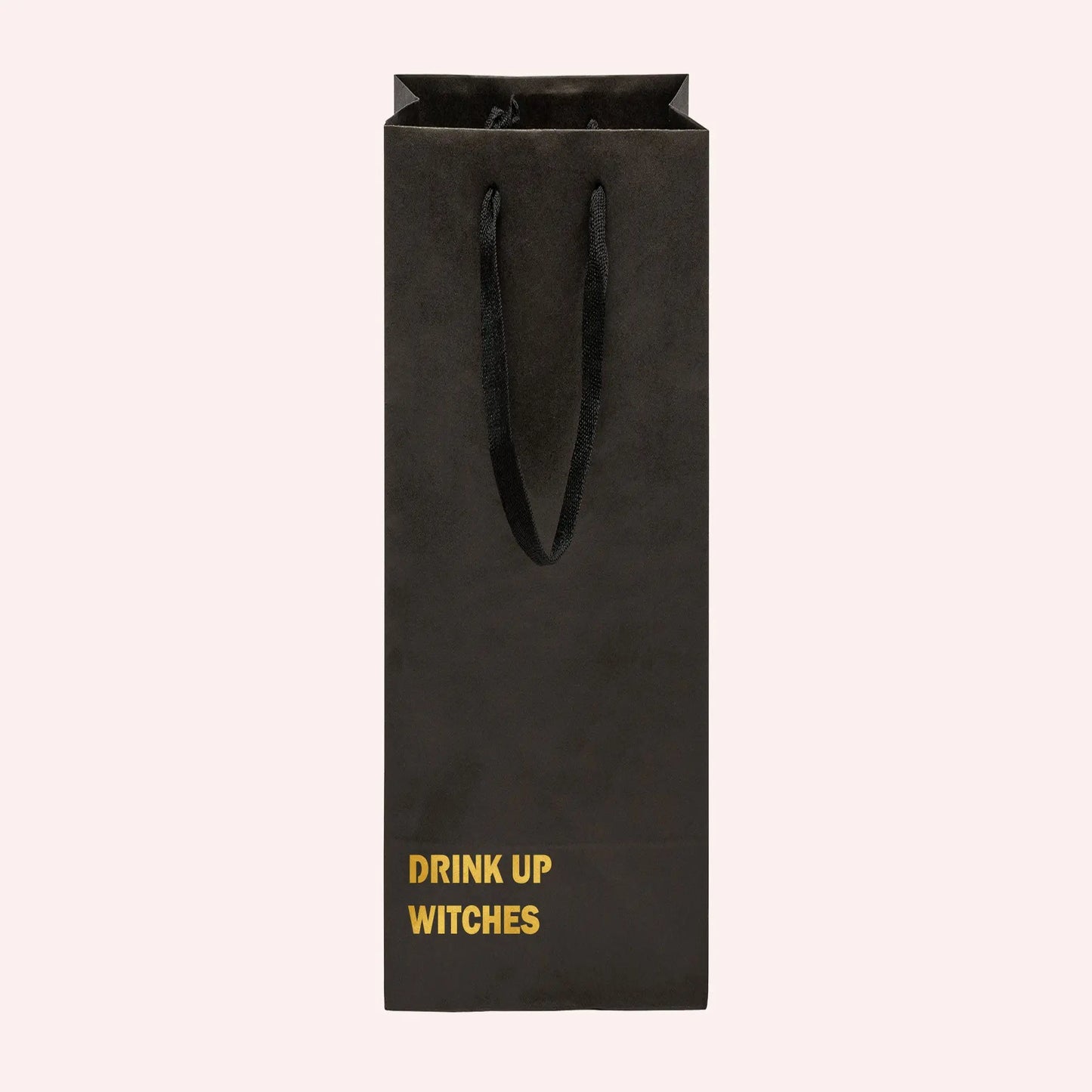 Drink Up Witches Funny Wine Bag