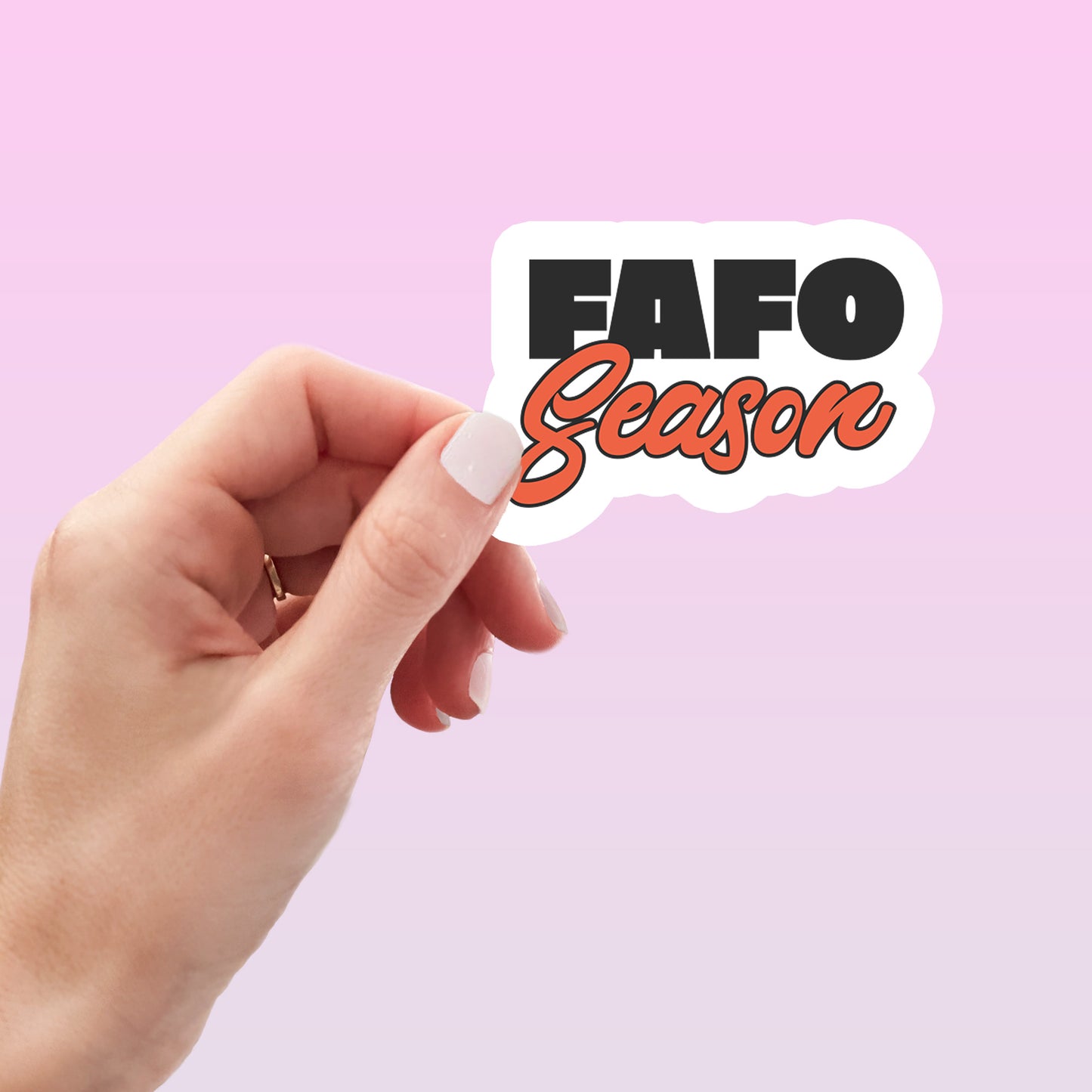 FAFO Season Funny Sticker-sticker-Crimson and Clover Studio