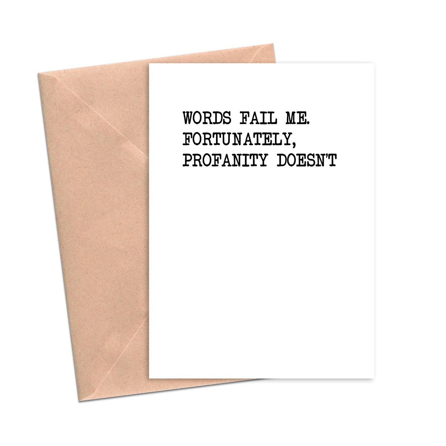 Words Fail Me. Fortunately, Profanity Doesn't Friendship Card