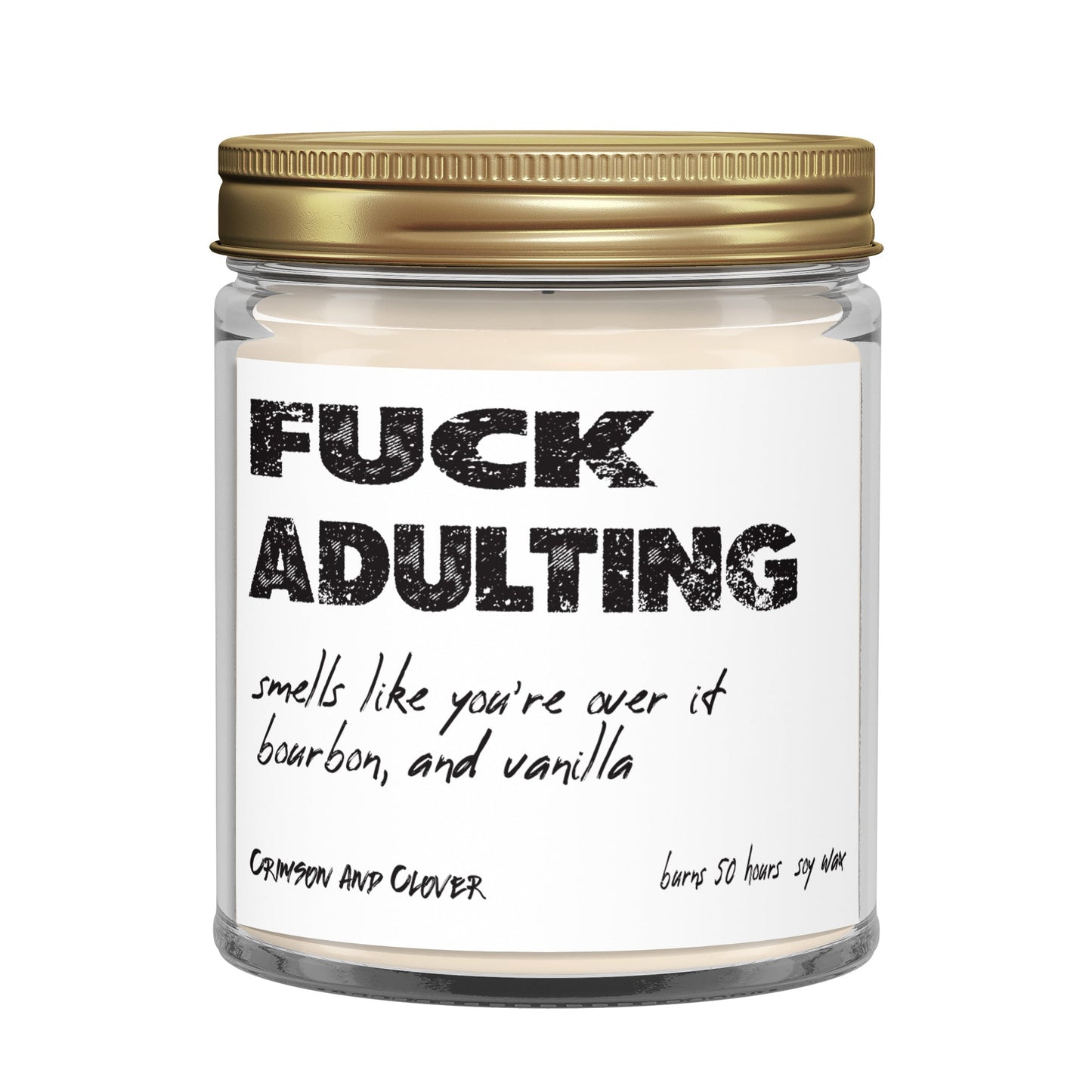 Fuck Adulting Bourbon Vanilla Soy Funny Candle-Candles-Crimson and Clover Studio