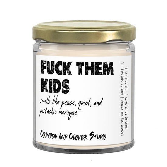 Fuck Them Kids Pistachio Funny Candle-Candles-Crimson and Clover Studio