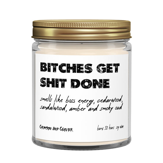 Funny Candle Bitches Get Shit Done Sandalwood Cedar , 9 oz Candle-Candles-Crimson and Clover Studio