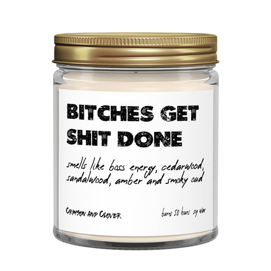 Funny Candle Bitches Get Shit Done Sandalwood Cedar , Candle-Candles-Crimson and Clover Studio