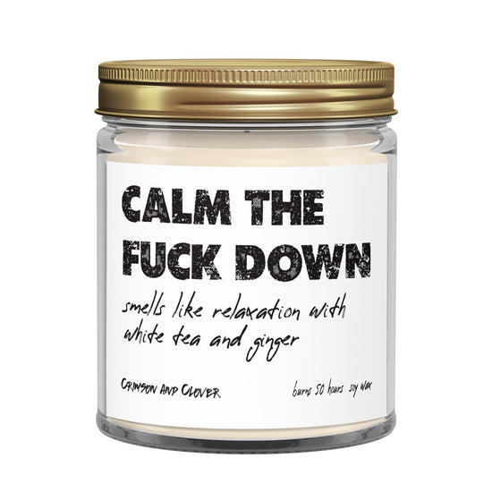 Funny Candle Calm the F Down White Tea and Ginger Candle-Candles-Crimson and Clover Studio