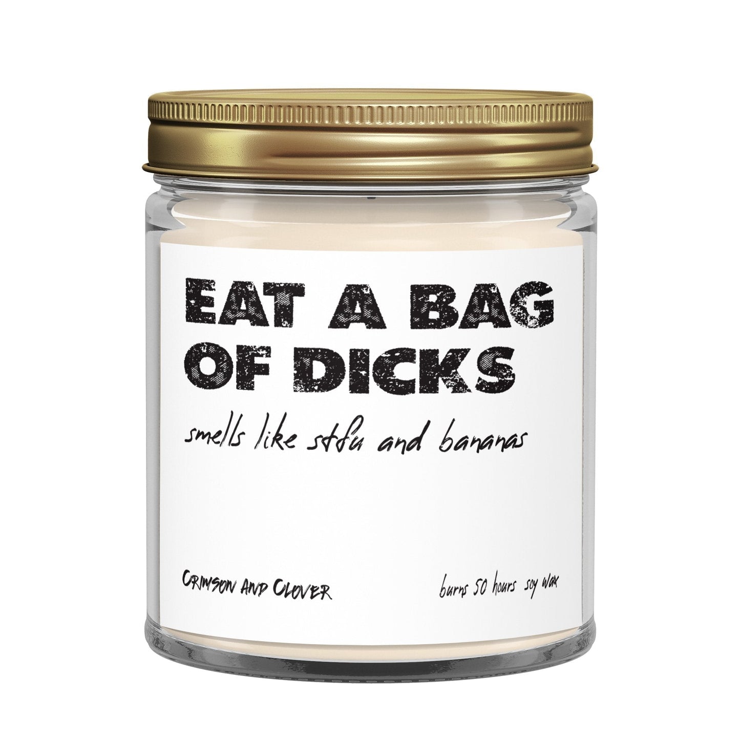 Funny Candle Eat a Bag of D*cks Banana Soy Candle-Candles-Crimson and Clover Studio