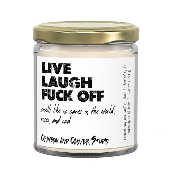 Load image into Gallery viewer, Funny Candle Live Laugh Fuck Off Rose Oud Soy Candle-Candles-Crimson and Clover Studio
