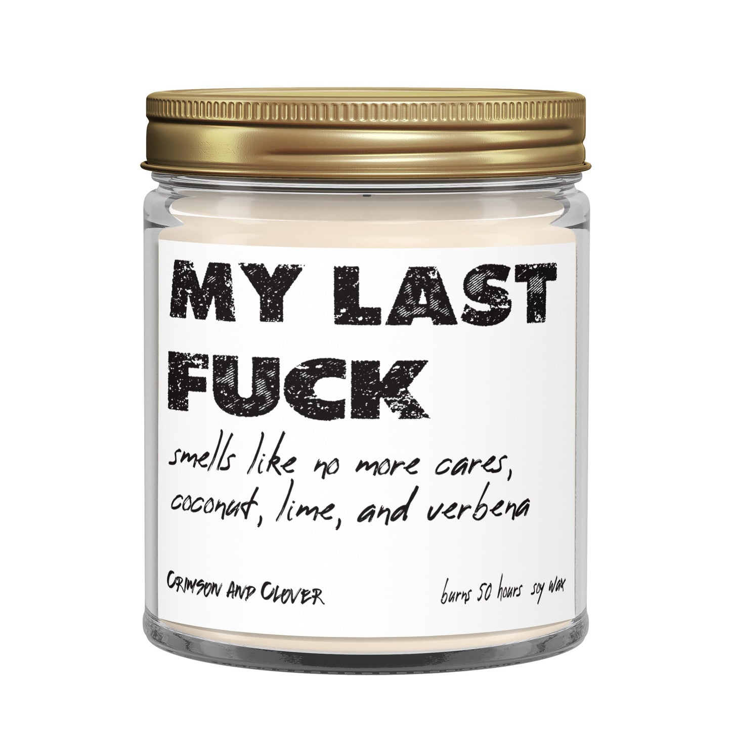 Funny Candle My Last Fuck Coconut Lime Verbena Soy 9 oz Candle-Candles-Crimson and Clover Studio