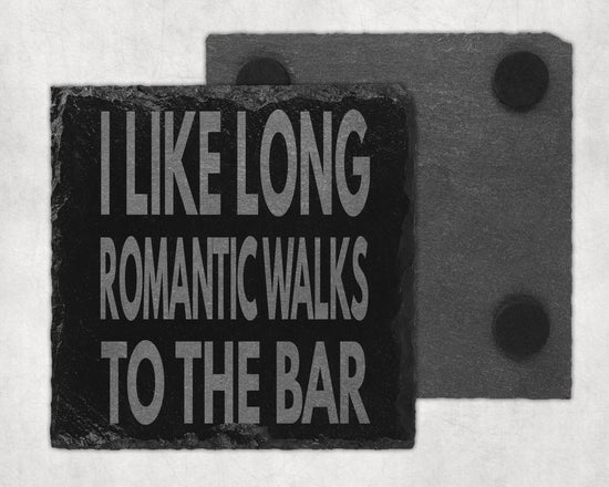 Funny Coaster I Like Romantic Walks to the Bar-Crimson and Clover Studio