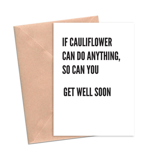 Funny Get Well Card If Cauliflower Can Do Anything So Can you-Sympathy Cards-Crimson and Clover Studio