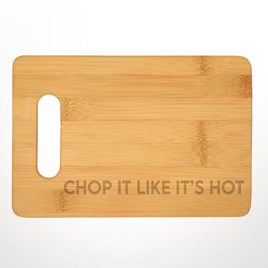 Funny Gift Chop It Like It's Hot Charcuterie Cheese Cutting Board-cheese board-Crimson and Clover Studio