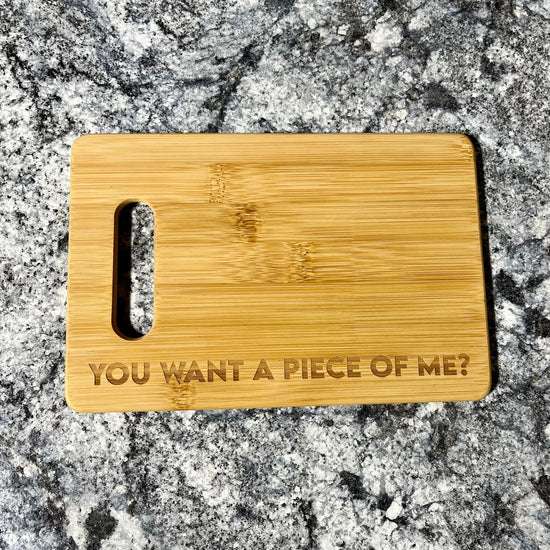 Funny Gift You Want a Piece of Me? Cheese Cutting Board-cheese board-Crimson and Clover Studio