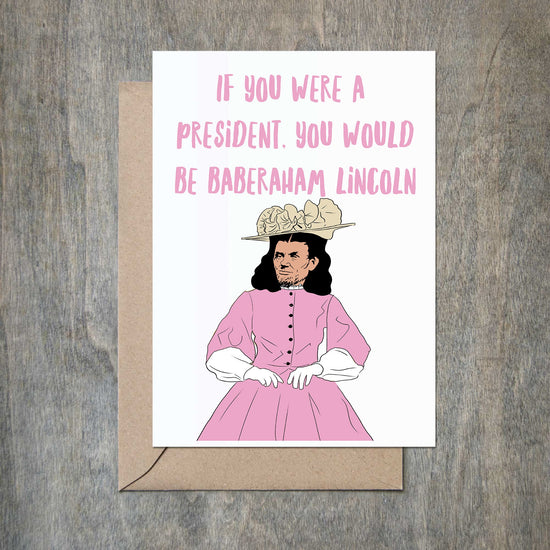 Funny Love Card Baberaham Lincoln-Love Cards-Crimson and Clover Studio