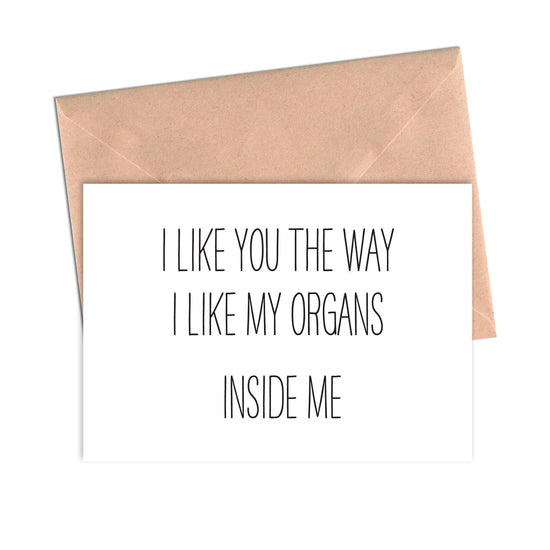 Load image into Gallery viewer, Funny Love Card I Like You The Way I Like My Organs Love-Love Cards-Crimson and Clover Studio
