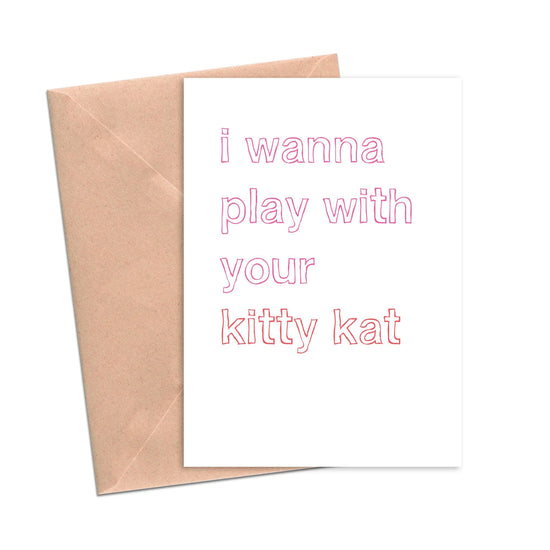 Funny Love Card I Wanna Play with Your Kitty Kat-Love Cards-Crimson and Clover Studio