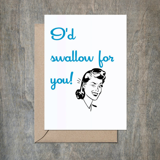 Funny Love Card I'd Swallow for You-Love Cards-Crimson and Clover Studio