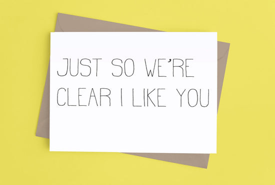 Load image into Gallery viewer, Funny Love Card Just So We&amp;#39;re Clear I Like You-Love Cards-Crimson and Clover Studio
