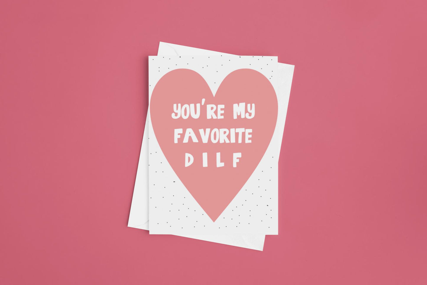 Funny Love Card You're My Favorite Dilf-Love Cards-Crimson and Clover Studio