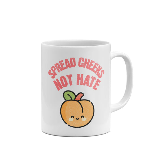 Funny Mug Spread Cheeks Not Hate-Mugs-Crimson and Clover Studio
