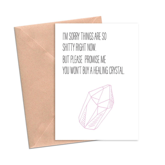 Load image into Gallery viewer, Funny Sympathy Card Healing Crystal Card-Sympathy Cards-Crimson and Clover Studio
