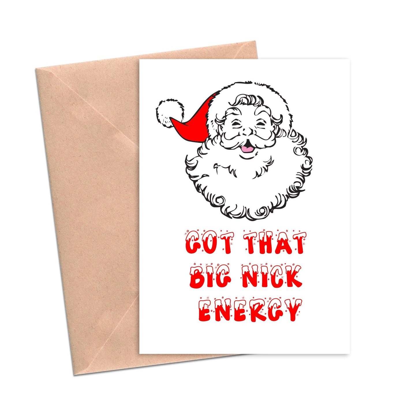 Got That Big Nick Energy Funny Christmas Card-Holiday Cards-Crimson and Clover Studio