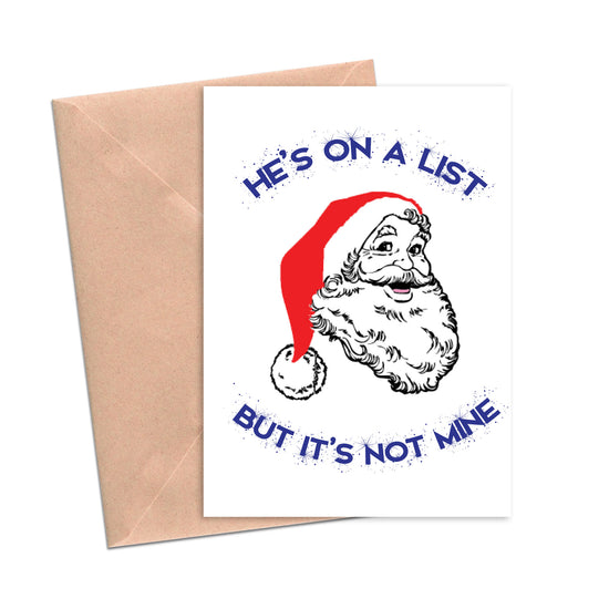 He's On a List But It's Not Mine Funny Christmas Santa Card-Holiday Cards-Crimson and Clover Studio