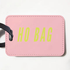 Ho Bag Funny Luggage Tag
