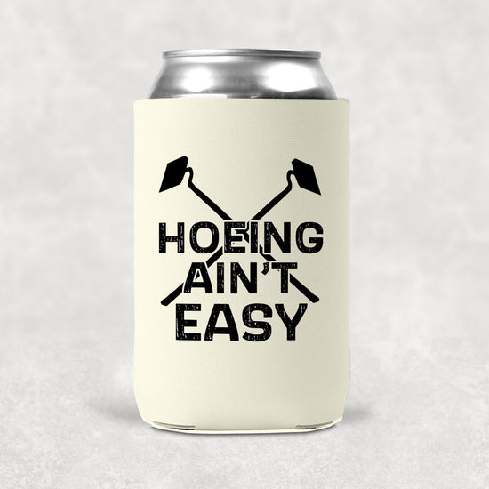 Hoeing Ain't Easy Funny Koozie-Crimson and Clover Studio