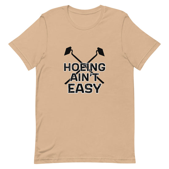 Hoeing Ain't Easy Unisex Shirt-Crimson and Clover Studio
