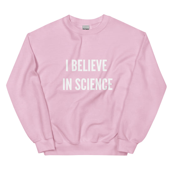 I Believe in Science Sweatshirt-sweatshirt-Crimson and Clover Studio