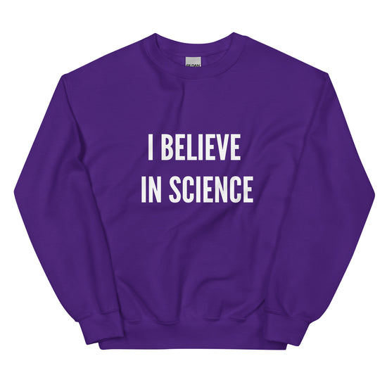 I Believe in Science Sweatshirt-sweatshirt-Crimson and Clover Studio